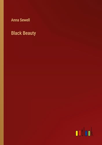 Black Beauty von Outlook Verlag